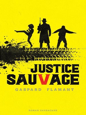 cover image of Justice sauvage
